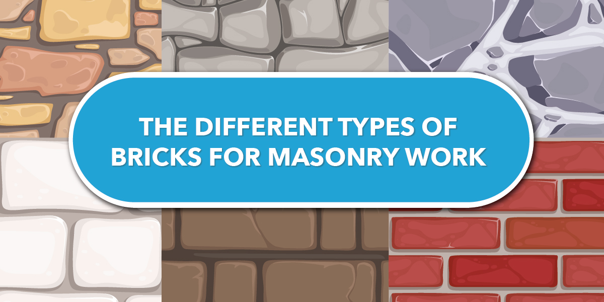 The Different Types of Bricks for Masonry Work