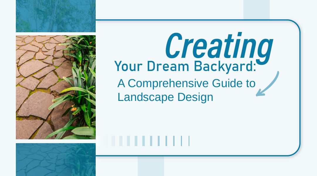 Creating Your Dream Backyard